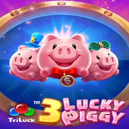 Discover the Excitement of 3LUCKYPIGGY: Brazil's Top Slot Game on Love777.COM