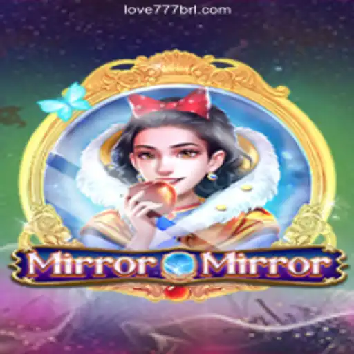 Exploring MirrorMirror on Love777.COM: The #1 Slots Platform in Brazil