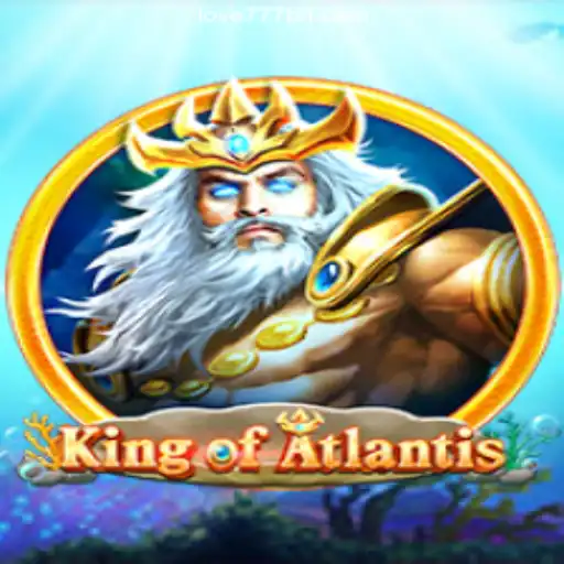 Discover KingofAtlantis: Dive into the Underwater Realm with Love777.COM Platform - Official Slots Brasil #1