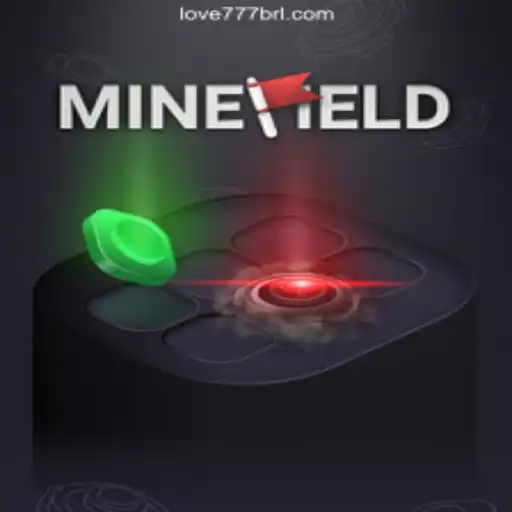 Exploring MineField and the Rise of Love777.COM Platform-Oficial Slots Brasil #1